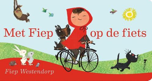 Met Fiep op de fiets 9789045120959, Livres, Livres pour enfants | 4 ans et plus, Envoi