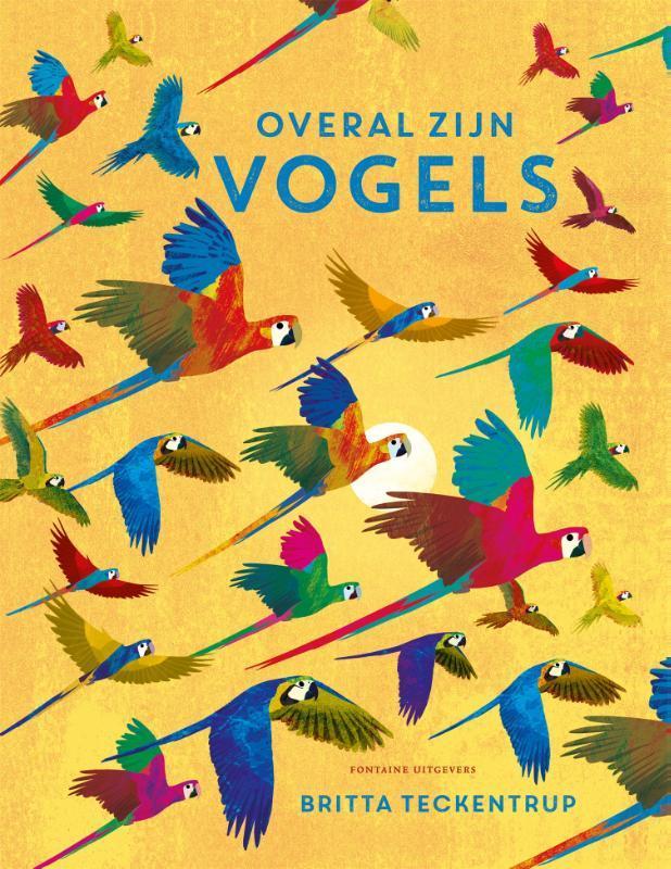 Overal zijn vogels 9789464042276 Britta Teckentrup, Boeken, Overige Boeken, Zo goed als nieuw, Verzenden