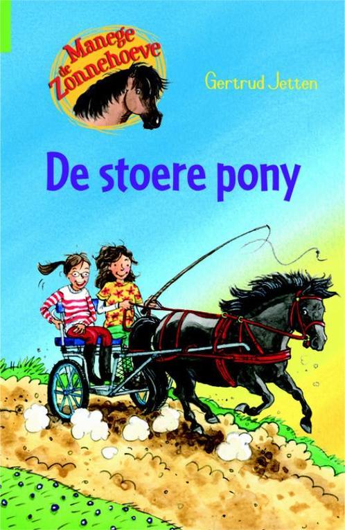 Manege de Zonnehoeve - De stoere pony 9789020662849, Livres, Livres pour enfants | Jeunesse | Moins de 10 ans, Envoi