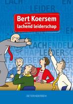 Bert Koersem  -   Bert Koersem en het lachende leiderschap, Boeken, Wetenschap, Zo goed als nieuw, Joep Firet, Patrick Steggerda