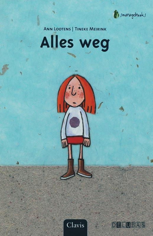 Alles weg / Smaragdreeks 9789044806199 A. Lootens, Boeken, Kinderboeken | Jeugd | onder 10 jaar, Zo goed als nieuw, Verzenden