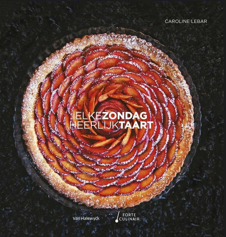 Elke zondag heerlijk taart 9789491853159 Caroline Lebar, Boeken, Kookboeken, Gelezen, Verzenden