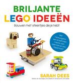 LEGO ideeën  -   Briljante LEGO ideeën 9789493189614, Sarah Dees, Verzenden