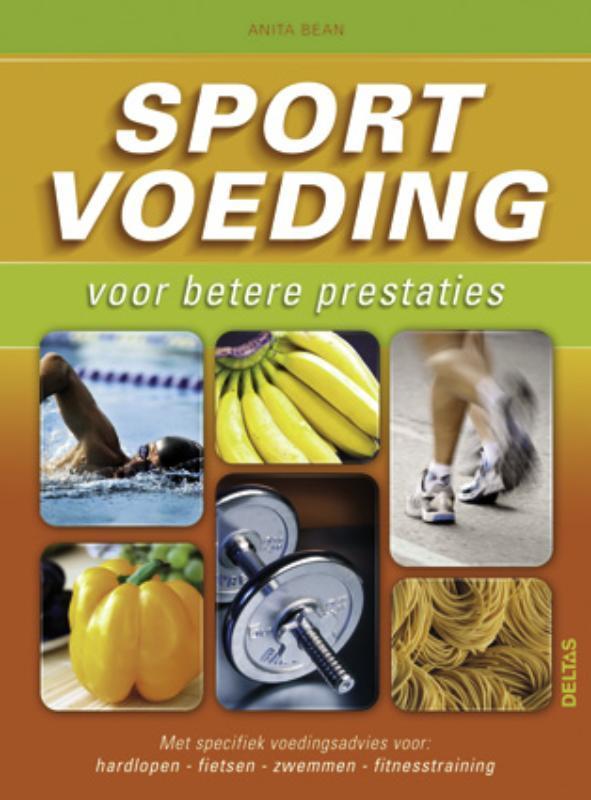 Sportvoeding voor betere prestaties 9789044728866 Anita Bean, Boeken, Wetenschap, Gelezen, Verzenden