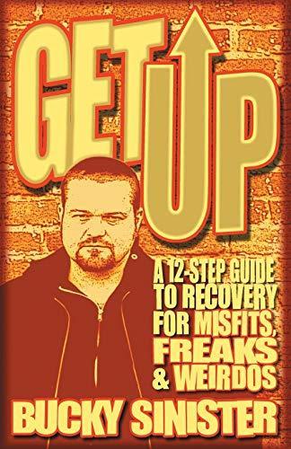 Get Up: A 12-Step Guide to Reco for Misfits, Freaks, and, Boeken, Overige Boeken, Gelezen, Verzenden