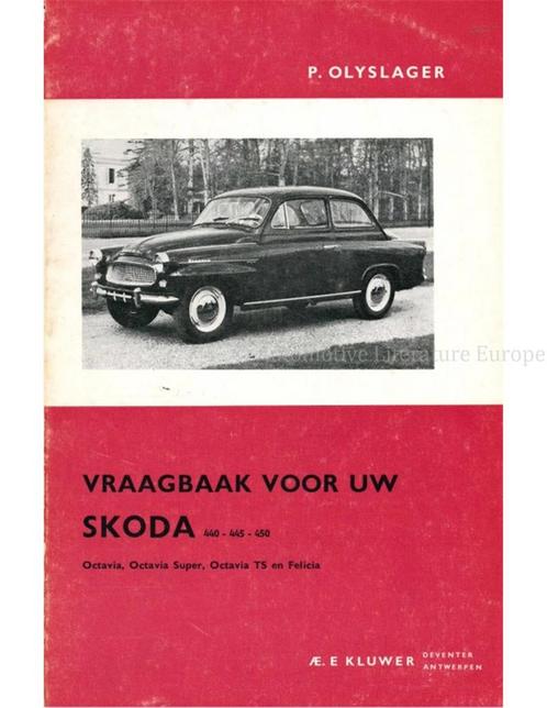 1956-1963 SKODA OCTAVIA | FELICIA VRAAGBAAK NEDERLANDS, Autos : Divers, Modes d'emploi & Notices d'utilisation