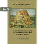 De toren van babel 9789462546547 Dr. Peter Veldhuizen, Boeken, Verzenden, Gelezen, Dr. Peter Veldhuizen