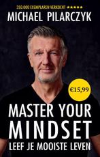 Master your mindset 9789079679690 Michael Pilarczyk, Boeken, Verzenden, Zo goed als nieuw, Michael Pilarczyk