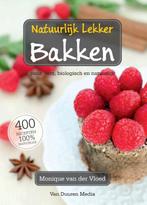 Natuurlijk Lekker - Bakken 9789059407909, Boeken, Verzenden, Gelezen, Monique van der Vloed