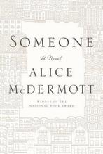 Someone 9780374281090 Alice McDermott, Verzenden, Zo goed als nieuw, Alice McDermott