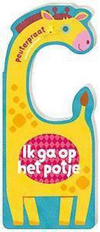 Ik ga op het potje / Peuterpraat 9789463335706, Verzenden, Gelezen