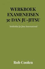 WERKBOEK EXAMENEISEN 3e Dan Ju Jitsu 9789403651576, Boeken, Verzenden, Zo goed als nieuw, Rob Coolen