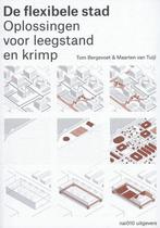 De flexibele stad 9789462080454 Tom Bergevoet, Boeken, Verzenden, Zo goed als nieuw, Tom Bergevoet
