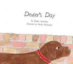Dexters Day by Debbie Apostolides (Paperback), Gelezen, Debbie Apostolides, Verzenden