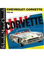 CHEVROLET CORVETTE 1953-86, SCHRADER MOTOR CHRONIK, Livres, Autos | Livres