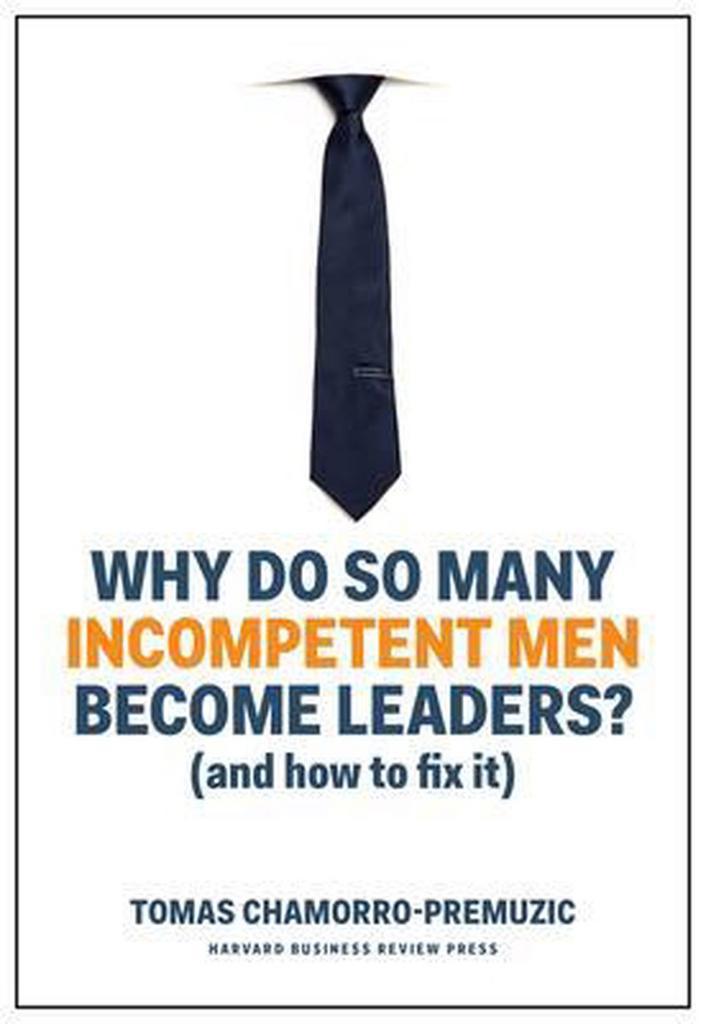 Why Do So Many Incompetent Men Become Leaders? 9781633696327, Boeken, Taal | Engels, Zo goed als nieuw, Verzenden