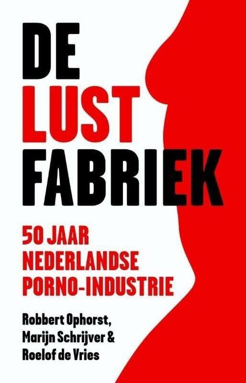 De lustfabriek (9789047006572, Robbert Ophorst), Livres, Romans, Envoi