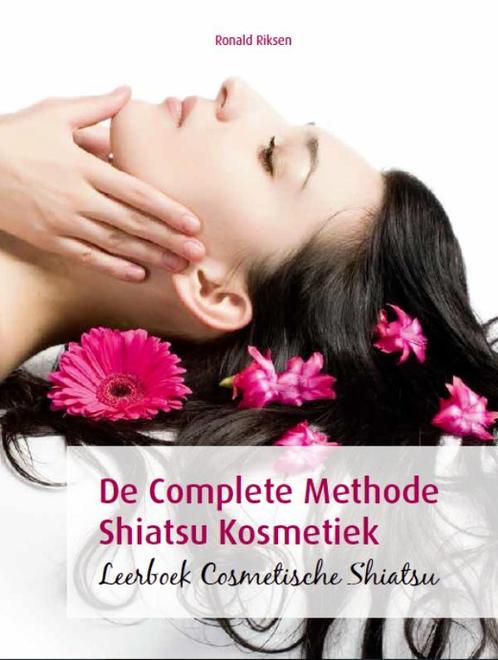 De complete methode Shiatsu Kosmetiek 9789073930353, Boeken, Schoolboeken, Gelezen, Verzenden