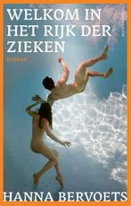 Welkom in het rijk der zieken 9789083095370 Hanna Bervoets, Verzenden, Zo goed als nieuw, Hanna Bervoets