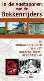 In de voetsporen van de Bokkenrijders 9789078407539, Boeken, Verzenden, Zo goed als nieuw