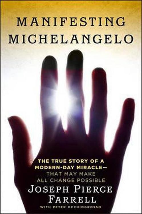 Manifesting Michelangelo 9781439173015, Livres, Livres Autre, Envoi