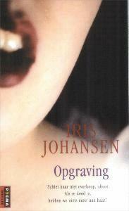 De opgraving 9789021007717 Iris Johansen, Boeken, Romans, Gelezen, Verzenden