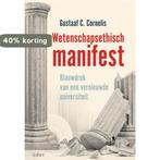 Wetenschapsethisch manifest 9789044134353, Boeken, Verzenden, Gelezen, Gustaaf C. Cornelis