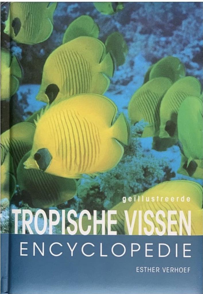 Geïllustreerde tropische vissen encyclopedie 9789039621707, Boeken, Overige Boeken, Zo goed als nieuw, Verzenden