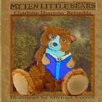 My Ten Little Bears. Reynolds, Charlotte New   ., Reynolds, Charlotte, Verzenden
