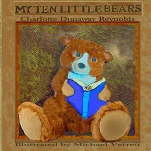 My Ten Little Bears. Reynolds, Charlotte New   ., Livres, Livres Autre, Envoi