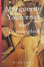 Wat? De eeuwigheid 9789041400109 M. Yourcenar, Boeken, Verzenden, Gelezen, M. Yourcenar