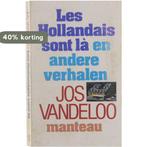 Les Hollandais sont là 9789022309131 Vandeloo, Boeken, Verzenden, Gelezen, Vandeloo