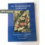 Van Der Beghinenlande tot Begijnhof 9789080340541, Boeken, Verzenden, Zo goed als nieuw, G. van Dijk