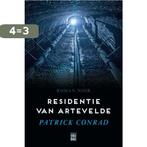 Residentie van Artevelde 9789460015236 Patrick Conrad, Boeken, Verzenden, Gelezen, Patrick Conrad