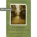 Haussmann, or the Distinction 9780312420925 Paul Lafarge, Verzenden, Zo goed als nieuw, Paul Lafarge