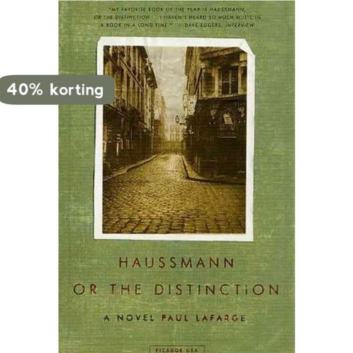 Haussmann, or the Distinction 9780312420925 Paul Lafarge, Boeken, Taal | Engels, Zo goed als nieuw, Verzenden