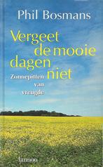 Vergeet de mooie dagen niet 9789020932324 P. Bosmans, Verzenden, P. Bosmans