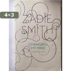 Changing My Mind 9780241142967 Zadie Smith, Verzenden, Gelezen, Zadie Smith