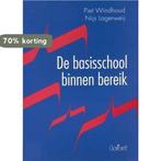 Basisschool binnen bereik 9789053502846 P. Windhoud, Boeken, Studieboeken en Cursussen, Verzenden, Gelezen, P. Windhoud