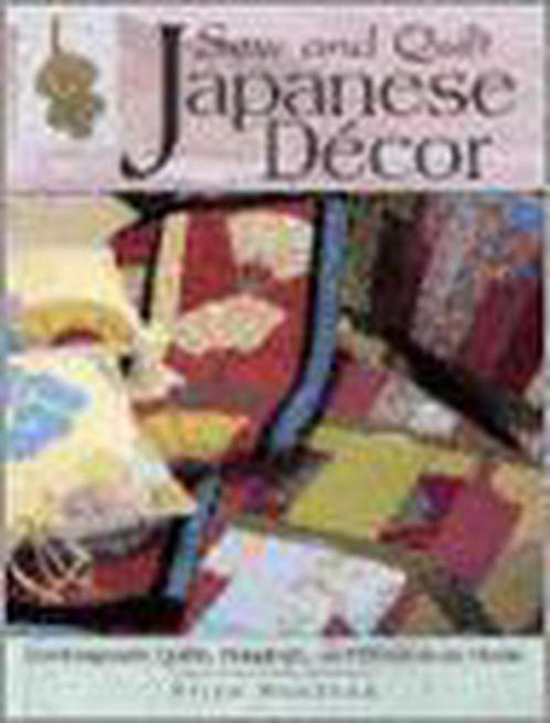 Sew and Quilt Japanese Decor 9780873497848, Boeken, Overige Boeken, Zo goed als nieuw, Verzenden