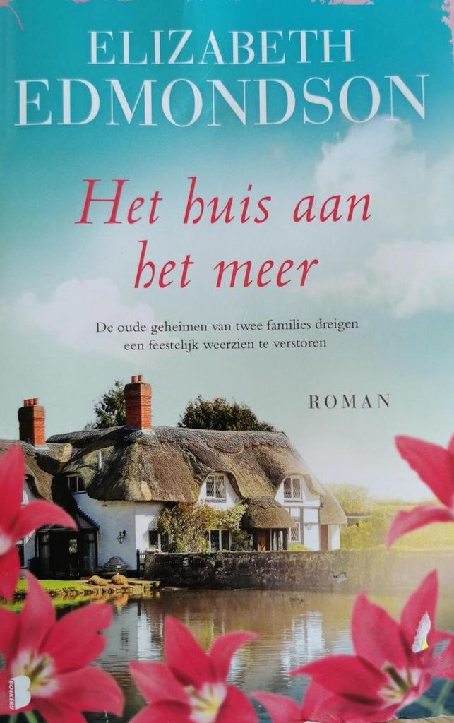 Het huis aan het meer 9789022582268 Elizabeth Edmondson, Livres, Romans, Envoi