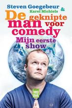 De geknipte man voor comedy, mijn eerste show 9789460012570, Boeken, Verzenden, Gelezen, Karel Michiels