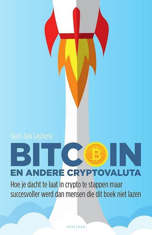 Bitcoin en andere cryptovaluta - Gert-Jan Lasterie - 9789000, Livres, Économie, Management & Marketing, Envoi