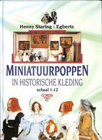 Miniatuurpoppen in historische kleding 9789038407319, Boeken, Verzenden, Zo goed als nieuw, Henny Staring-Egberts