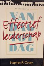 EFFECTIEF LEIDERSCHAP VAN DAG TOT 9789025409661 S.R. Covey, Boeken, Verzenden, Gelezen, S.R. Covey