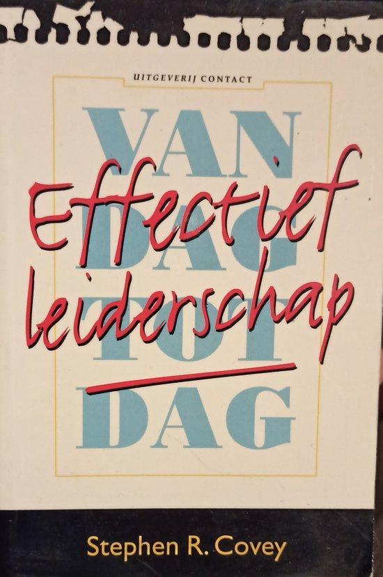 EFFECTIEF LEIDERSCHAP VAN DAG TOT 9789025409661 S.R. Covey, Boeken, Economie, Management en Marketing, Gelezen, Verzenden