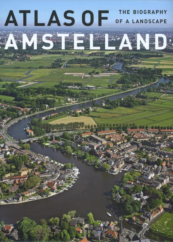 Atlas Amstelland 9789068686067, Boeken, Taal | Engels, Zo goed als nieuw, Verzenden