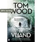 De vijand / Victor / 2 9789022583944 Tom Wood, Boeken, Verzenden, Gelezen, Tom Wood