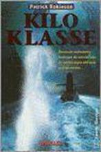 Kilo-klasse 9789044929522 Peter Robinson, Boeken, Verzenden, Gelezen, Peter Robinson
