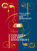 Document voor een Monument 1 -   Verleden van het Binnenhof, Gelezen, Mizja Haak, Dick Holthuis, Verzenden
